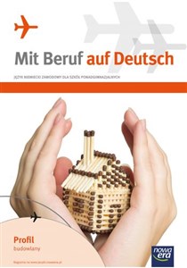 Picture of Mit Beruf auf Deutsch Język niemiecki zawodowy Podręcznik z ćwiczeniami Szkoła ponadgimnazjalna. Profil budowlany