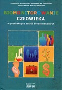 Biomonitor... - Krzysztof L. Krzystyniak, Mieczysław W. Obiedziński, Hanna Kalota -  Polish Bookstore 