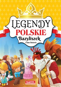Obrazek Legendy polskie Bazyliszek i inne historie