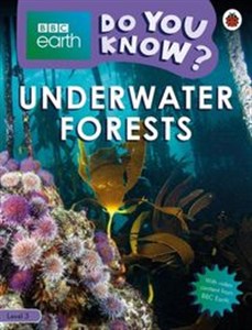 Obrazek BBC Earth Do You Know? Underwater Forests Level 3