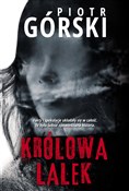Królowa la... - Piotr Górski -  Polish Bookstore 