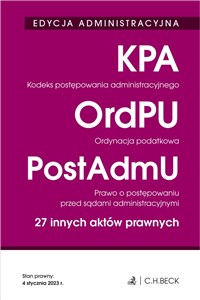 Obrazek EDYCJA ADMINISTRACYJNA. Kodeks postępowania administracyjnego. Ordynacja podatkowa. Prawo o postępowaniu przed sądami administracyjnymi