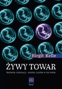 Zobacz : Żywy towar... - Birgit Kelle