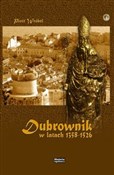 Dubrownik ... - Piotr Wróbel -  books in polish 
