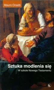 Picture of Sztuka modlenia się W szkole Nowego Testamentu