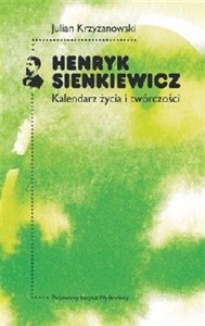 Obrazek Henryk Sienkiewicz Kalendarz życia i twórczości