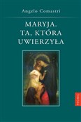 Maryja Ta ... - Angelo Comastri -  foreign books in polish 