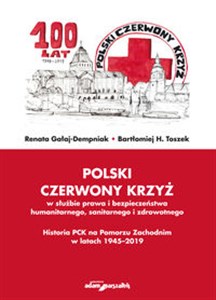 Obrazek Polski Czerwony Krzyż w służbie prawa i bezpieczeństwa humanitarnego sanitarnego i zdrowotnego Historia PCK na Pomorzu Zachodnim w latach 1945-2019