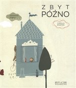 Zbyt późno... - Giovanna Zoboli -  Polish Bookstore 