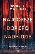 Najgorsze ... - Robert Małecki -  books in polish 