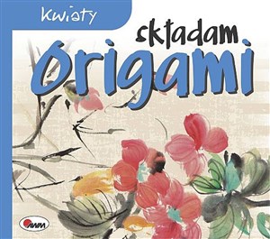 Picture of Składam origami kwiaty