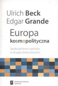 Obrazek Europa kosmopolityczna Społeczeństwo i polityka w drugiej nowoczesności