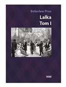 Polska książka : Lalka T.1 ... - Bolesław Prus