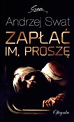 Zapłać im,... - Andrzej Swat -  Polish Bookstore 