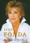 Moje życie... - Jane Fonda -  books in polish 