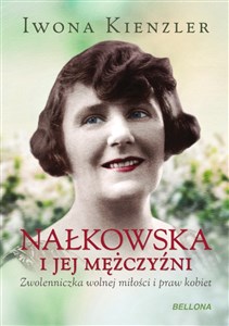 Obrazek Nałkowska i jej mężczyźni
