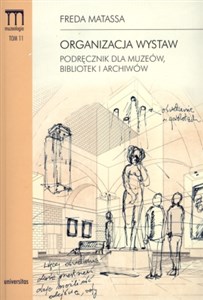 Picture of Organizacja wystaw Podręcznik dla muzeów, bibliotek i archiwów