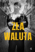 Zła waluta... - Ewelina Dyda -  books from Poland