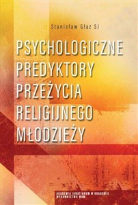 Picture of Psychologiczne predyktory przeżycia religijnego młodzieży