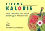 Zobacz : Liczmy kal... - Hanna Kunachowicz, Irena Nadolna, Beata Przygoda, Krystyna Iwanow