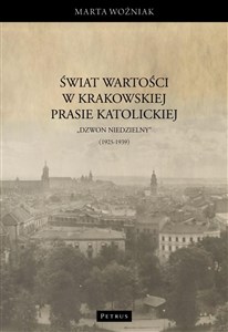 Picture of Świat wartości w krakowskiej prasie katolickiej