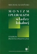 Monizm i p... - Michał Kasiński -  Polish Bookstore 