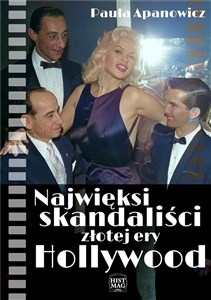 Obrazek Najwięksi skandaliści złotej ery Hollywood