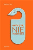 Zobacz : Modlę się.... - Matthieu Aine