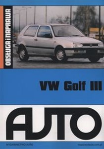 Obrazek VW Golf III Obsługa i naprawa