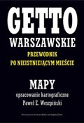 Getto Wars... - Paweł E. Weszpiński, Jacek Leociak - Ksiegarnia w UK