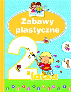 Picture of Zabawy plastyczne 2-latka. Mali geniusze
