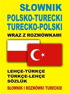 Obrazek Słownik polsko turecki turecko polski wraz z rozmówkami Słownik i rozmówki tureckie