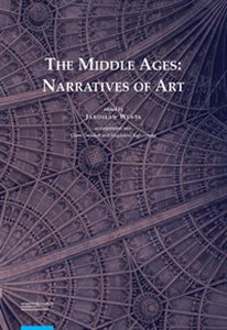Obrazek The Middle Ages Narratives of Art