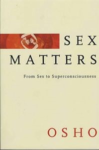 Obrazek Sex Matters From Sex to Superconsciousness