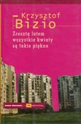 Polska książka : Zresztą la... - Krzysztof Bizio