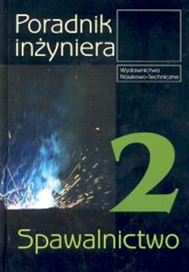 Obrazek Poradnik inżyniera Spawalnictwo część 2