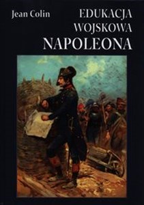 Obrazek Edukacja wojskowa Napoleona