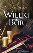 Wielki Bór... - Marcin Pełka -  Polish Bookstore 