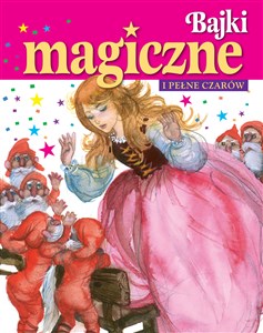 Picture of Bajki magiczne i pełne czarów