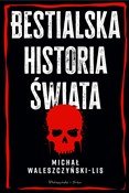 Bestialska... - Michał Waleszczyński-Lis -  books from Poland