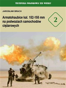 Obrazek Armatohaubice kal 152-155 mm na podwoziach samochodów ciężarowych