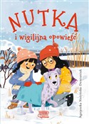 Nutka i wi... - Agnieszka Nożyńska-Demianiuk -  Polish Bookstore 