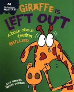 Picture of Giraffe Is Left Out A book about feeling bullied