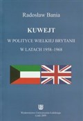 Kuwejt w p... - Radosław Bania -  foreign books in polish 