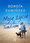 Polska książka : Moje życie... - Dorota Sumińska