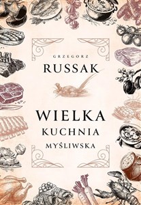 Obrazek Wielka kuchnia myśliwska