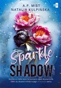 Zobacz : Sparkle & ... - A.P. Mist, Natalia Kulpińska