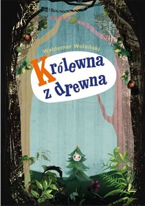 Obrazek Królewna z drewna