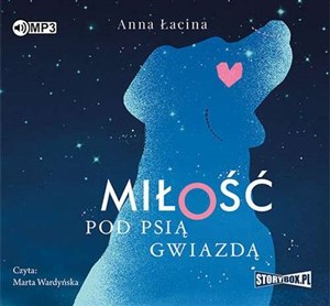 Obrazek [Audiobook] Miłość pod Psią Gwiazdą