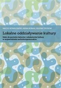 Polska książka : Lokalne od... - Maciej Kowalewski, Anna Nowak, Regina Thurow